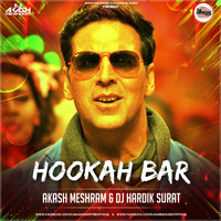 Hookah Bar - Akash Meshram & DJ Hardik Surat.mp3 by Akash Meshram Remix