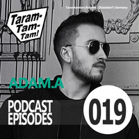 ADAM.A - Taramtamtam Podcast Episode 019 by Taramtamtam