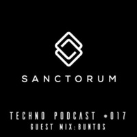 Sanctorum Techno Podcast #017 by Sanctorum