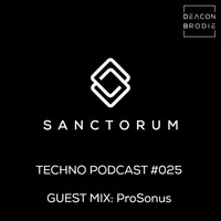 Sanctorum Techno Podcast #025 by Sanctorum