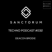 Sanctorum Techno Podcast #032 by Sanctorum