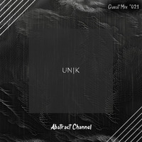 Abstract Guest Mix #021 - Unik by Abstract Channel
