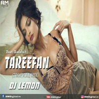 Tareefan - Qaran Feat. Badshah (Tropical Mix) DJ Lemon by ReMixZ.info