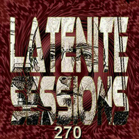 LATENITE SESSIONS Pt.270 by Dj AROMA