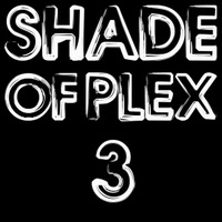 Shade of Plex