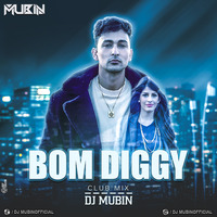 BOM DIGGY ( CLUB MIX ) - DJ MUBIN by Mubin Naik