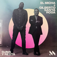 El Micha &amp; Gilberto Santa Rosa ' Suma Y Resta ' by David GuadalupeEstrada