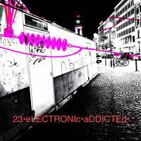 23•eLECTRONIc•aDDICTEd••sUNDAy•mORNINg•CSD•mIx••sELECTIOn&mIx•by•aLESSANDRo•LoMo by aLESSANDRo Lo Monaco / ELECTRONIC  ADDICTED