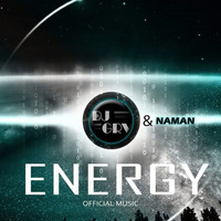 DJ GRV   NAMAN - ENERGY (ORIGINAL MIX) by Naman nagar