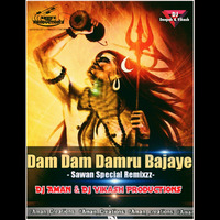 DAM DAM DAMRU BAJAYE (Remixed) DJ AMAN & DJ VIKASH by DJ AMAN SLR PRODUCTION
