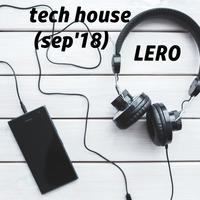 Lero - Tech House (Sep'18) by lero_beats
