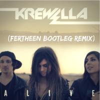Krewella - Alive (FERTHEEN Bootleg Remix) by DJ FERTHEEN