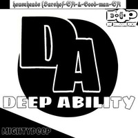 (Deep Conventions Podcast) DEEP ABILITY Session 005 Mixed by MIGHTY DEEP by Mighty deep
