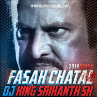 Fasaak Chatal Band ( NEW 2018 Remix ) Dj King Srikanth Sk by dj sri