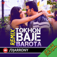 Tokhon Baje Barota - Naqaab (Picnic Remix) DJ AR RoNy by DJ AR RoNy Bangladesh