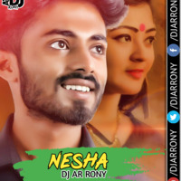 Nesha by Arman Alif (Love Mix) DJ AR RoNy by DJ AR RoNy Bangladesh