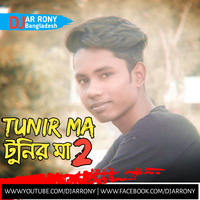 Tunir Ma 2 (BesT Dance Remix) DJ AR RoNy by DJ AR RoNy Bangladesh