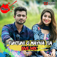 Tuntuni O Mayna Tia by Moyuri (Love Mix) DJ AR RoNy by DJ AR RoNy Bangladesh
