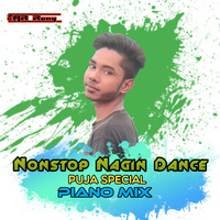 Nonstop Nagin Dance - Puja Special (Piano Mix) DJ AR RoNy by DJ AR RoNy Bangladesh