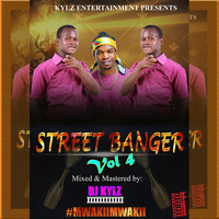 DJ KYLZ STREET BANGER VOL 4 by Dj Kylz