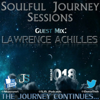 SJS018 2nd Hour Mixed By Guest Mix by Lawrence Achilles by Soulful Journey Sessions