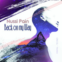Nussi Pain - Back on my Way by Nussi Pain