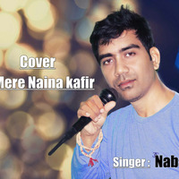 Mere Naina kafir ( Cover ) Singer_ NABA _. by NABA
