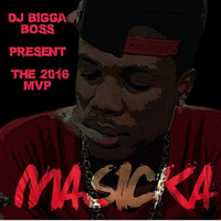 DJ BIGGA BOSS PRESENTS MASICKA THE 2016 MVP MIXTAPE by Michael Bigga-boss Dockery