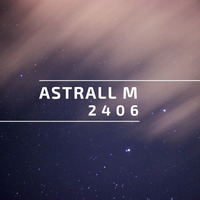 2406 by Astrall M