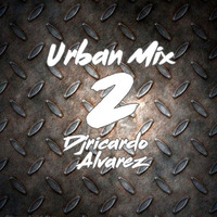 Urban Mix 02   Dj Ricardo Alvarez by DeejayRicardoAlvarez-Edition