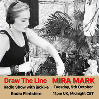 #018 Draw The Line Radio Show 09-10-2018 with guest in 2nd hr Mira Mark by Draw the Line Radio Show