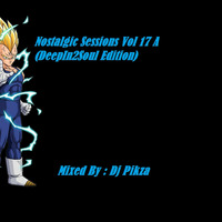 Nostalgic Sessions Vol 18 (DeepIn2Soul Edition) By Dj Pikza by Msosti