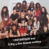 Castbanger #01 - O Big 4 dos nossos sonhos by Caixa de Brita