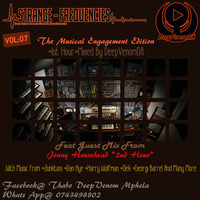 Strange Frequencies Vol 07 Mixed By DeepVenomSA &amp; Guest Mix By Jonny Househead by DeepVenomSA