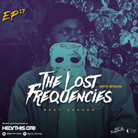 Episode 17 with Byron Rozzay by The Lost Frequencies