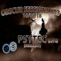 PSYTEC EXCLUSIVE LIVE FOR OBSCUR SESSIONS#03 @ FNOOB TECHNO RADIO by PSYTEC - Live