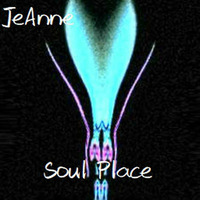 Soul Place by JeAnne (DJ JeAnne Remix 2) by JeAnne (DJ JeAnne)