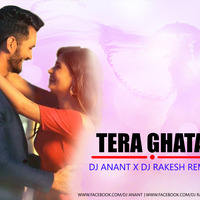 Tera Ghata - DJ Rakesh X DJ Anant Remix by Ãj Anant