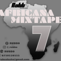 AFRICANA MIXTAPE VOL.7 PT2-RUBBO THE ENTERTAINER by RUBBO The Entertainer