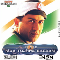 Maa - Tujhhe - Salaam - (Independence Day Remix)Dj Sm Kolkata X Dj Subh by DjSm Kolkata