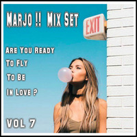 Marjo !! Mix Set - Are you Ready To Fly To Be in love VOL 7 by Marjo Mix Set Flashback classic
