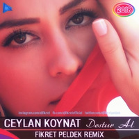 Ceylan Koynat - Destur Al (Fikret Peldek Remix) 2018 by DJ Fikret Peldek