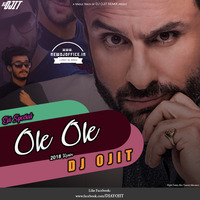 [www.newdjoffice.in]-Ole Ole (2018 Remix)- DJ OJIT by newdjoffice.in