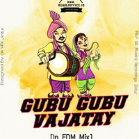 [www.newdjoffice.in]-GUBU GUBU VAJATAY(In EDM Mix) DJ KRUSHNA JINTUR DJ IMPACT JTR. by newdjoffice.in