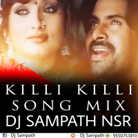 [www.newdjoffice.in]-KILLI KILLI PAWAN KALYAN SONG MIX BY DJ SAMPATH NSR by newdjoffice.in