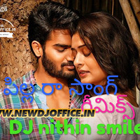 [www.newdjoffice.in]-Pilla raa Song DJ Nithin Smiley by newdjoffice.in