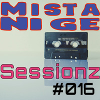 Sessionz XVI by Mista Nige