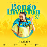 Dj Kalonje Presents Bongo Invasion vol.3 by Dj Arnold