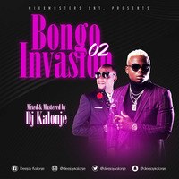 Dj Kalonje Presents Bongo Invasion vol.2 by Dj Arnold