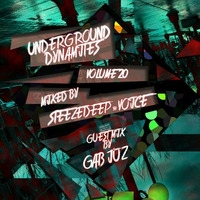 Underground Dynamites Vol20 Mixed By SteezeDeep & VOICE by Underground Dynamites Podcast
